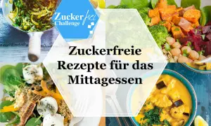 Zuckerfreie Hauptgerichte: 15 leckere Rezepte für jeden Tag