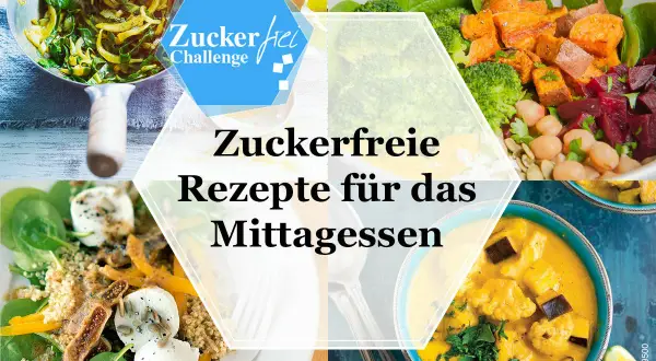 Zuckerfreie Hauptgerichte: 15 leckere Rezepte für jeden Tag